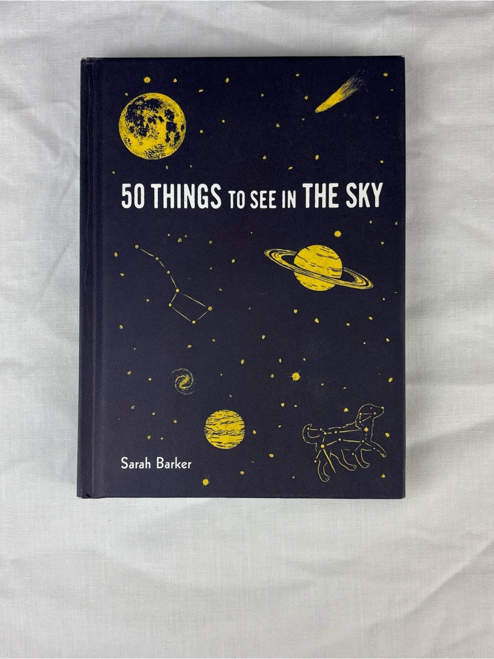 50 Things to see in the night sky by Sarah Baker
